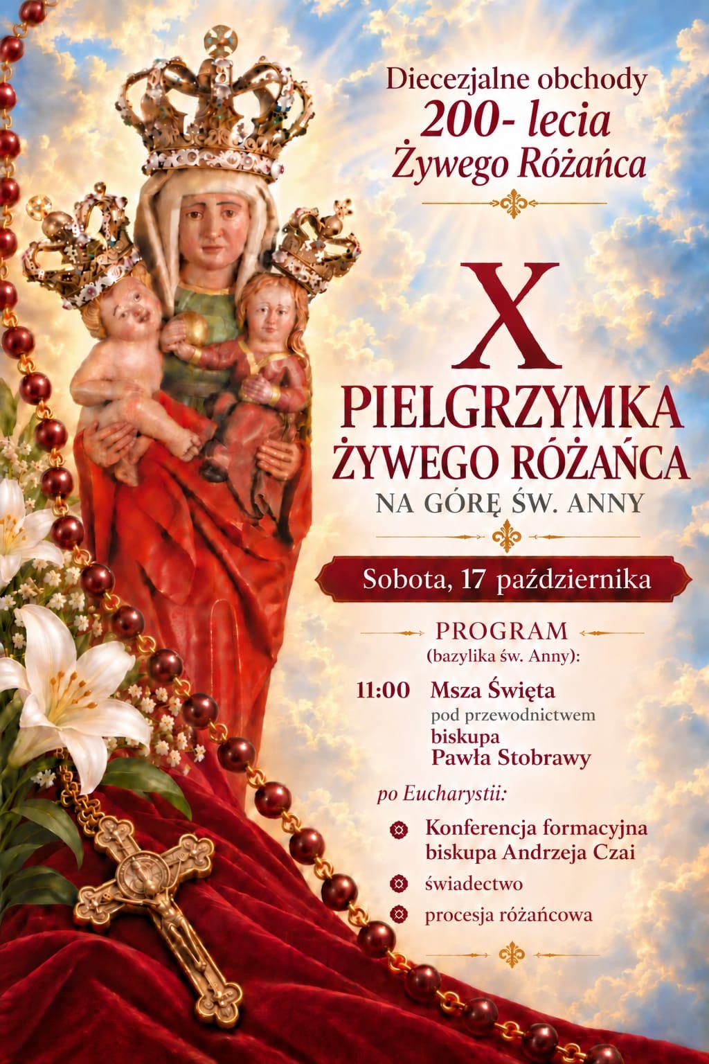 Plakat X Pielgrzymki Żywego Różańca na Górę św. Anny, sobota 17 października, z figurą św. Anny Samotrzeciej