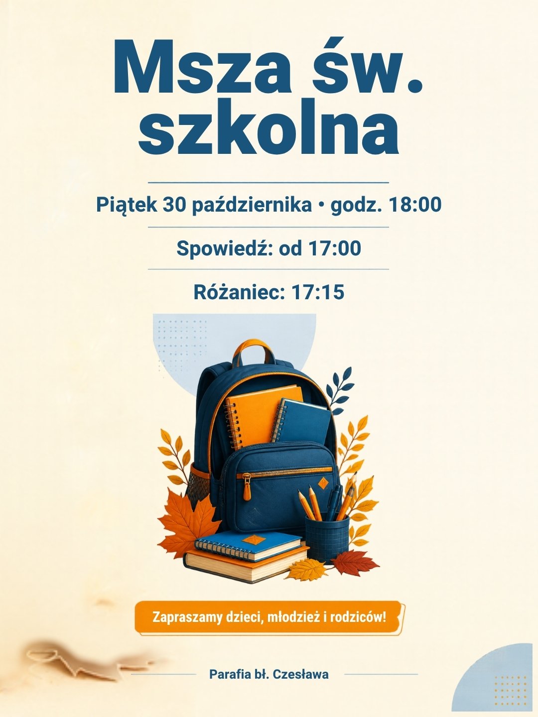 Grafika „Msza św. szkolna”: plecak i zeszyty, piątek 30 października, godz. 18:00, spowiedź od 17:00, różaniec 17:15