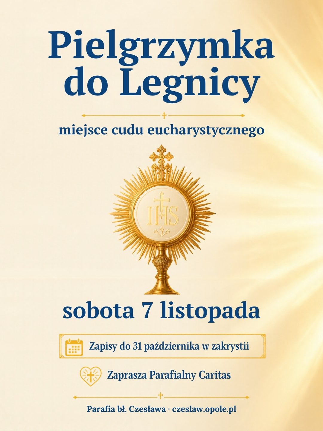 Grafika „Pielgrzymka do Legnicy – miejsce cudu eucharystycznego” z monstrancją, sobota 7 listopada, zapisy do 31 października w zakrystii, zaprasza Parafialny Caritas